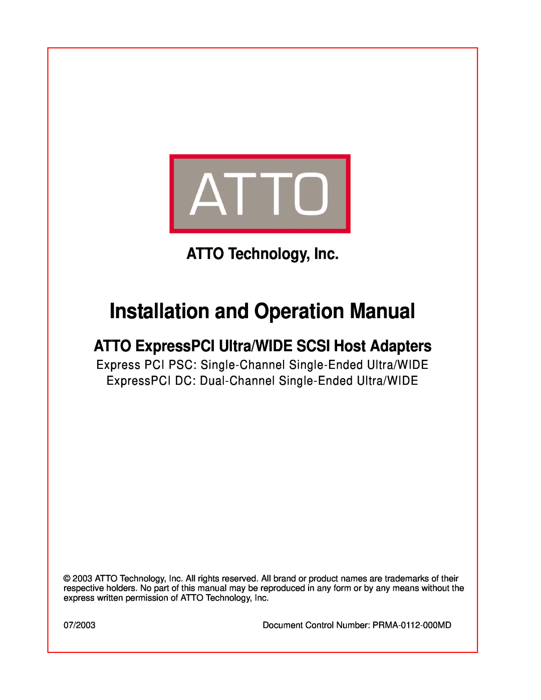ATTO Technology operation manual ATTO Technology, Inc, ATTO ExpressPCI Ultra/WIDE SCSI Host Adapters 