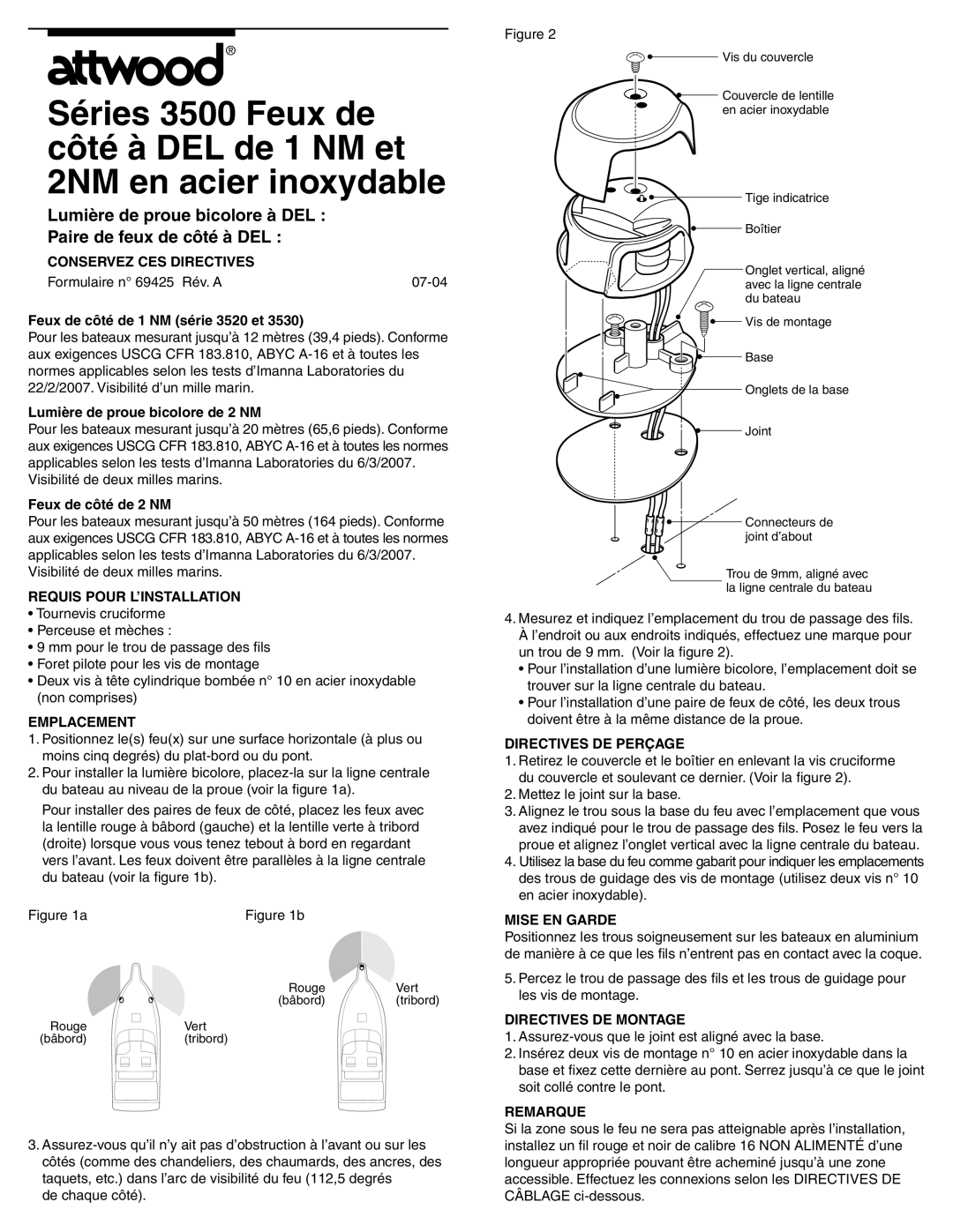 Attwood 3530, 3550 Conservez CES Directives, Requis Pour L’INSTALLATION, Emplacement, Directives DE Perçage, Mise EN Garde 