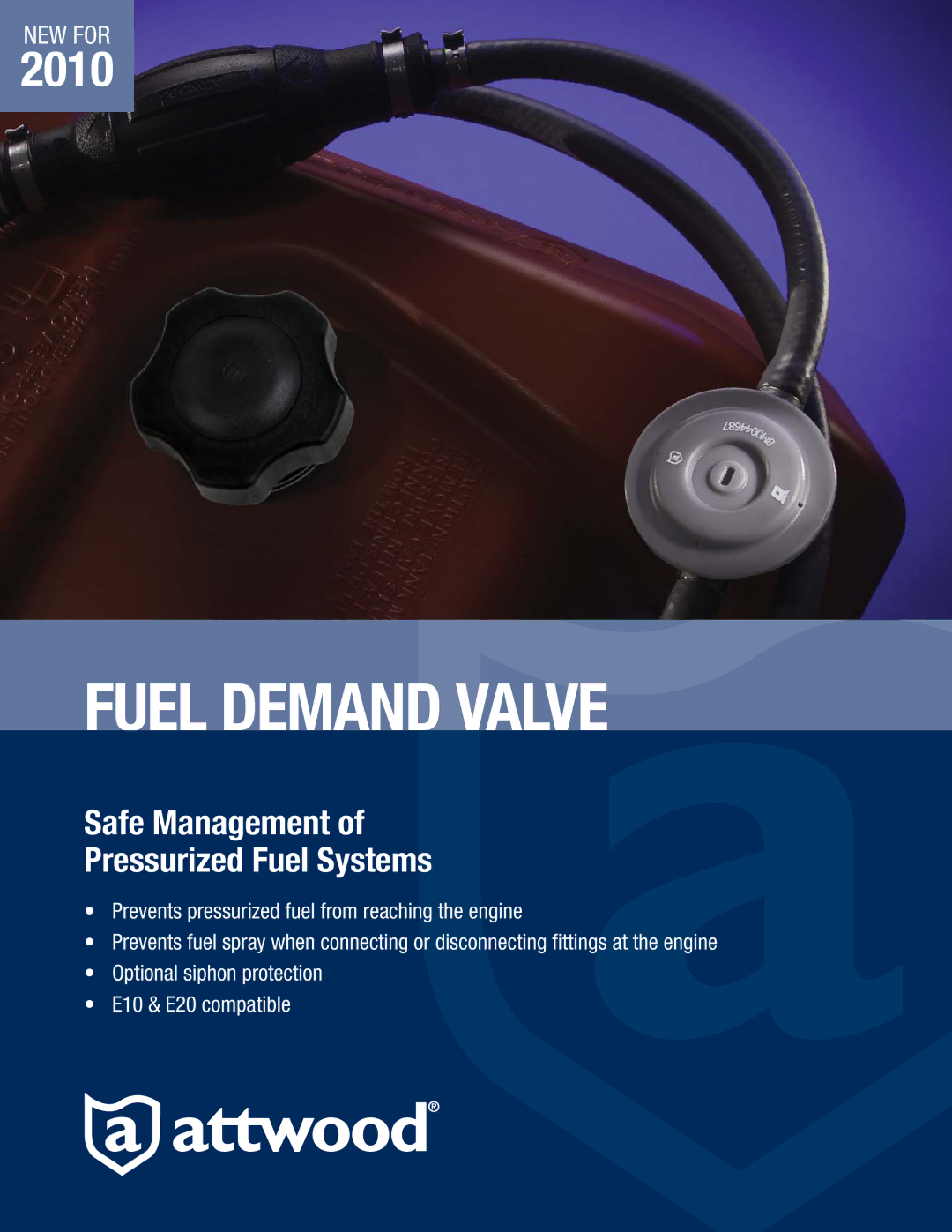 Attwood 8M0044688, 8M004689, 8M0044687 manual Fuel Demand Valve, Safe Management Pressurized Fuel Systems 