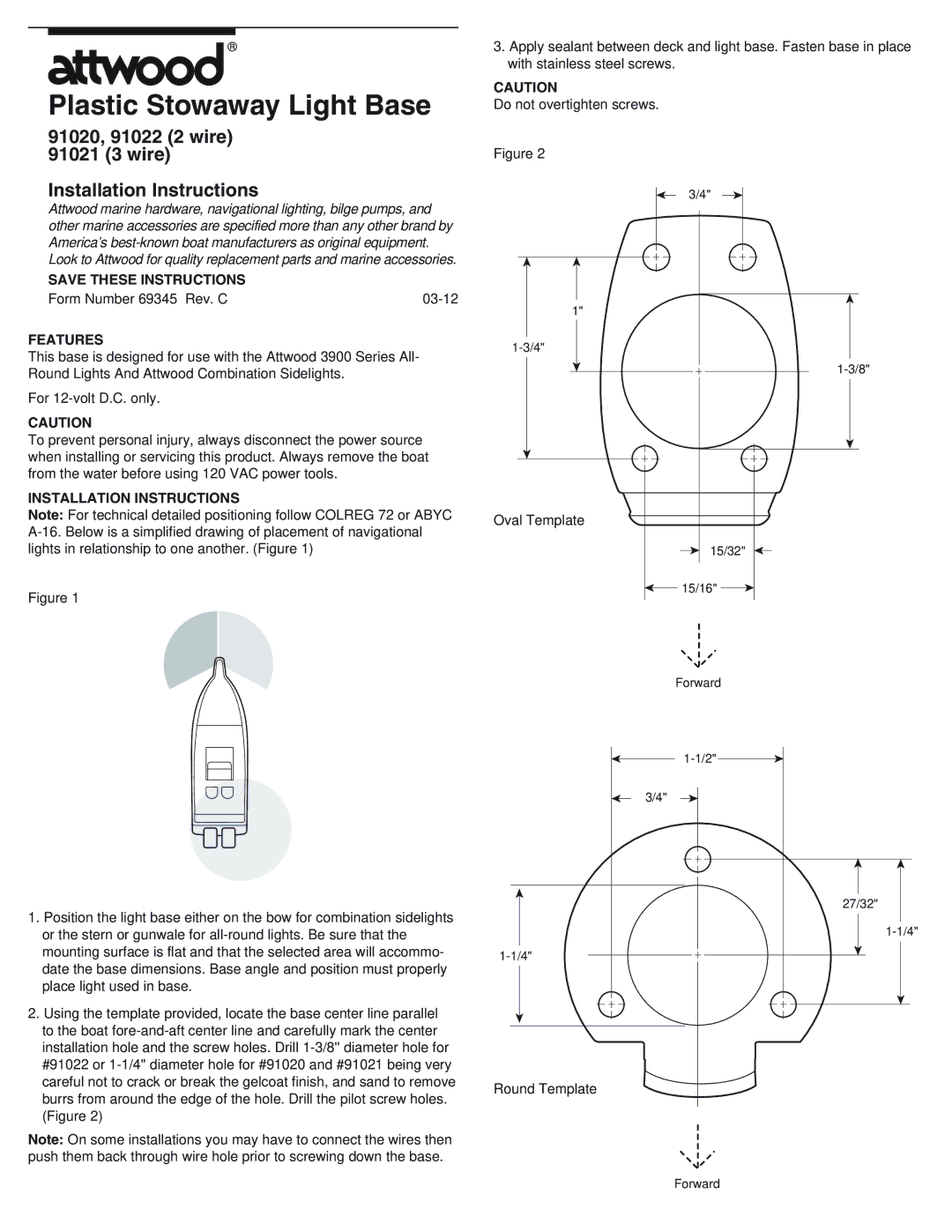 Attwood 91021, 91020, 91022 installation instructions Plastic Stowaway Light Base, Features, Installation Instructions 