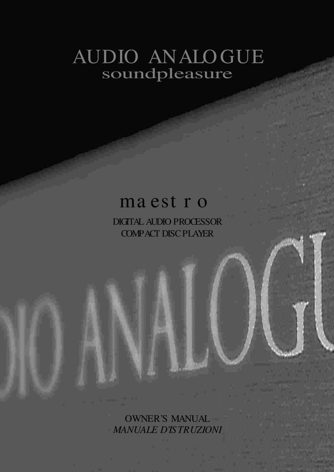 Audio Analogue SRL maestro owner manual Audio Analogue, soundpleasure, Digital Audio Processor Compact Disc Player 