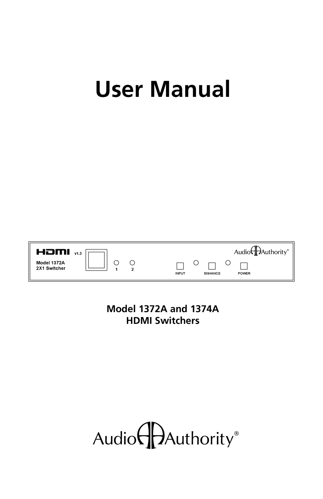 Audio Authority user manual Model 1372A and 1374A Hdmi Switchers 