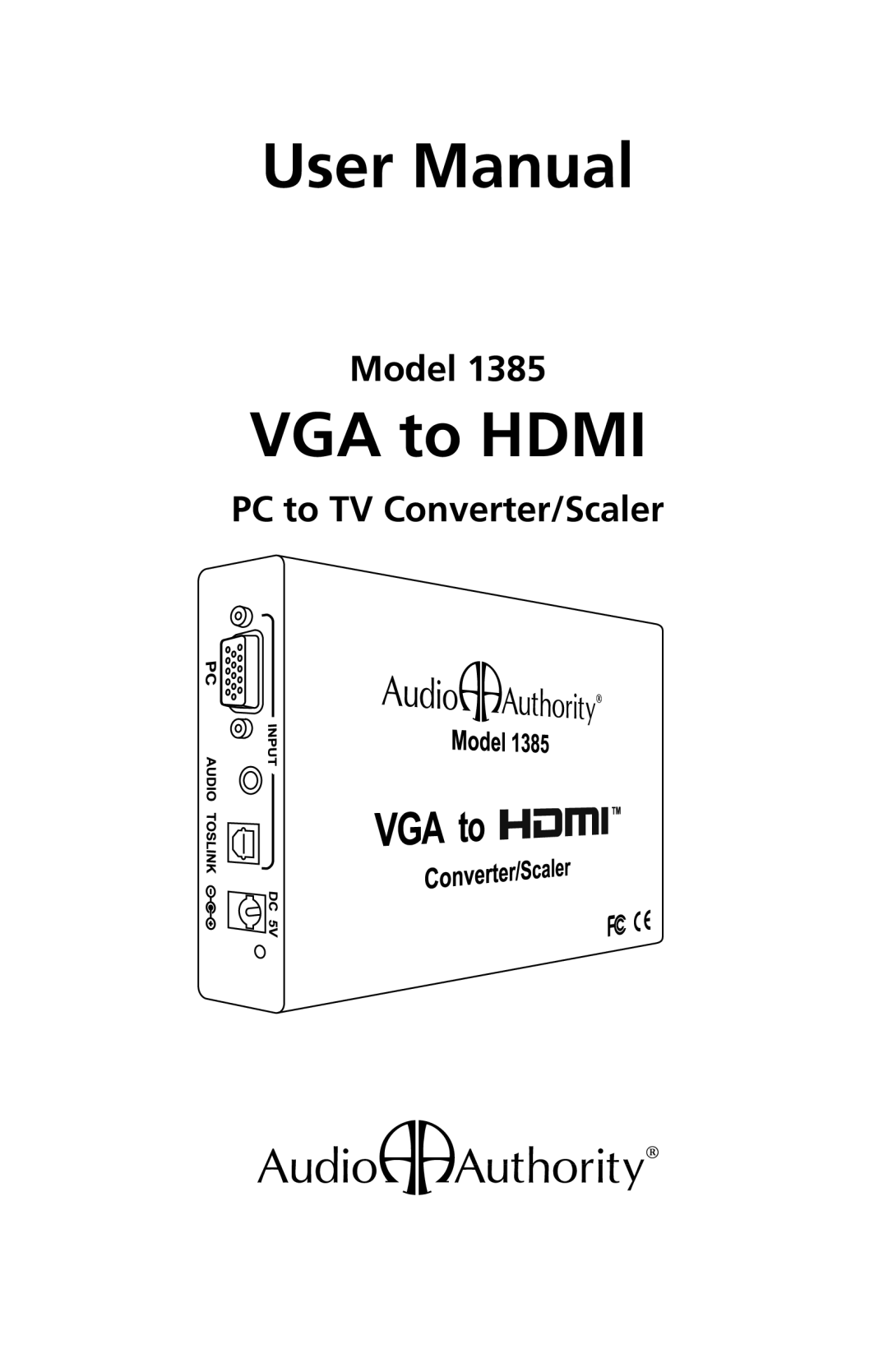 Audio Authority 1385 user manual VGA to Hdmi 