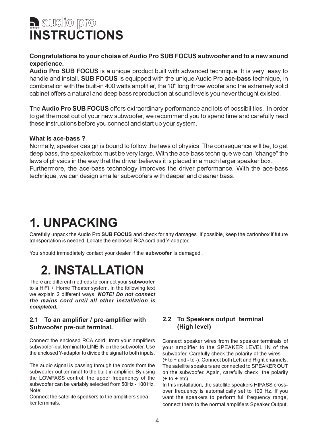 Audio Pro 115V 0502 instruction manual Instructions, Unpacking, Installation, What is ace-bass ? 