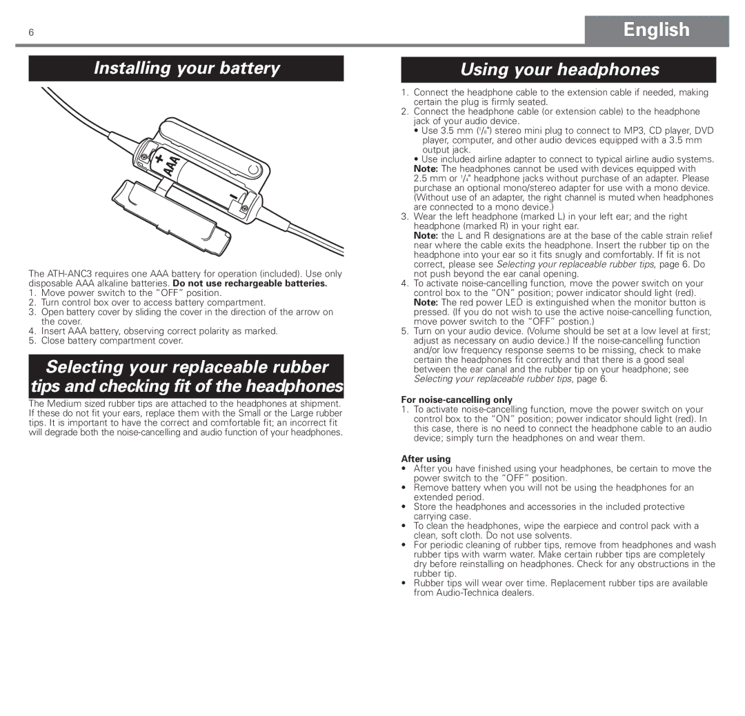 Audio-Technica ATH-ANC3 manual Installing your battery, Using your headphones, For noise-cancelling only, After using 