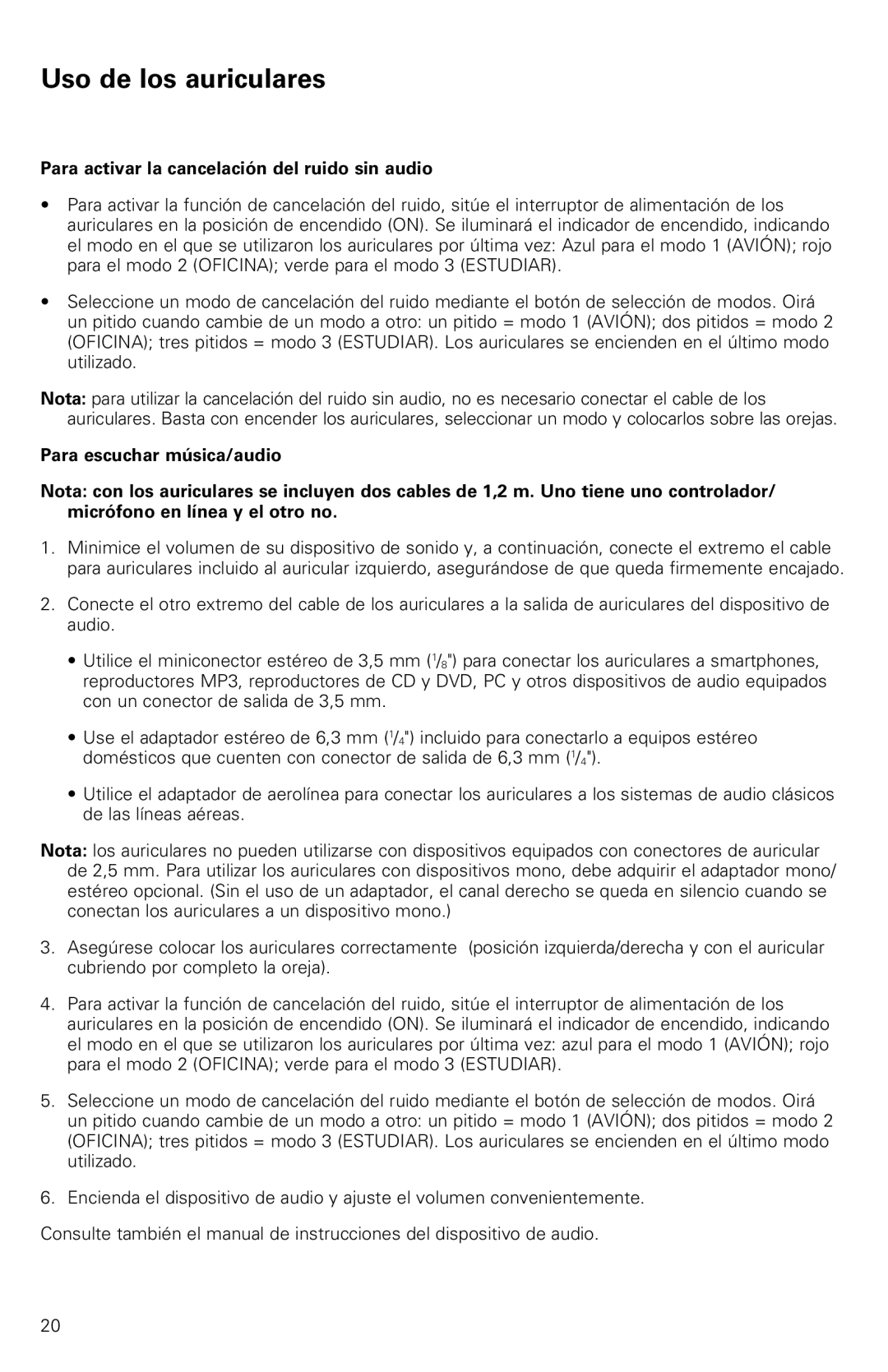 Audio-Technica ATH-ANC9 instruction manual Uso de los auriculares, Para activar la cancelación del ruido sin audio 