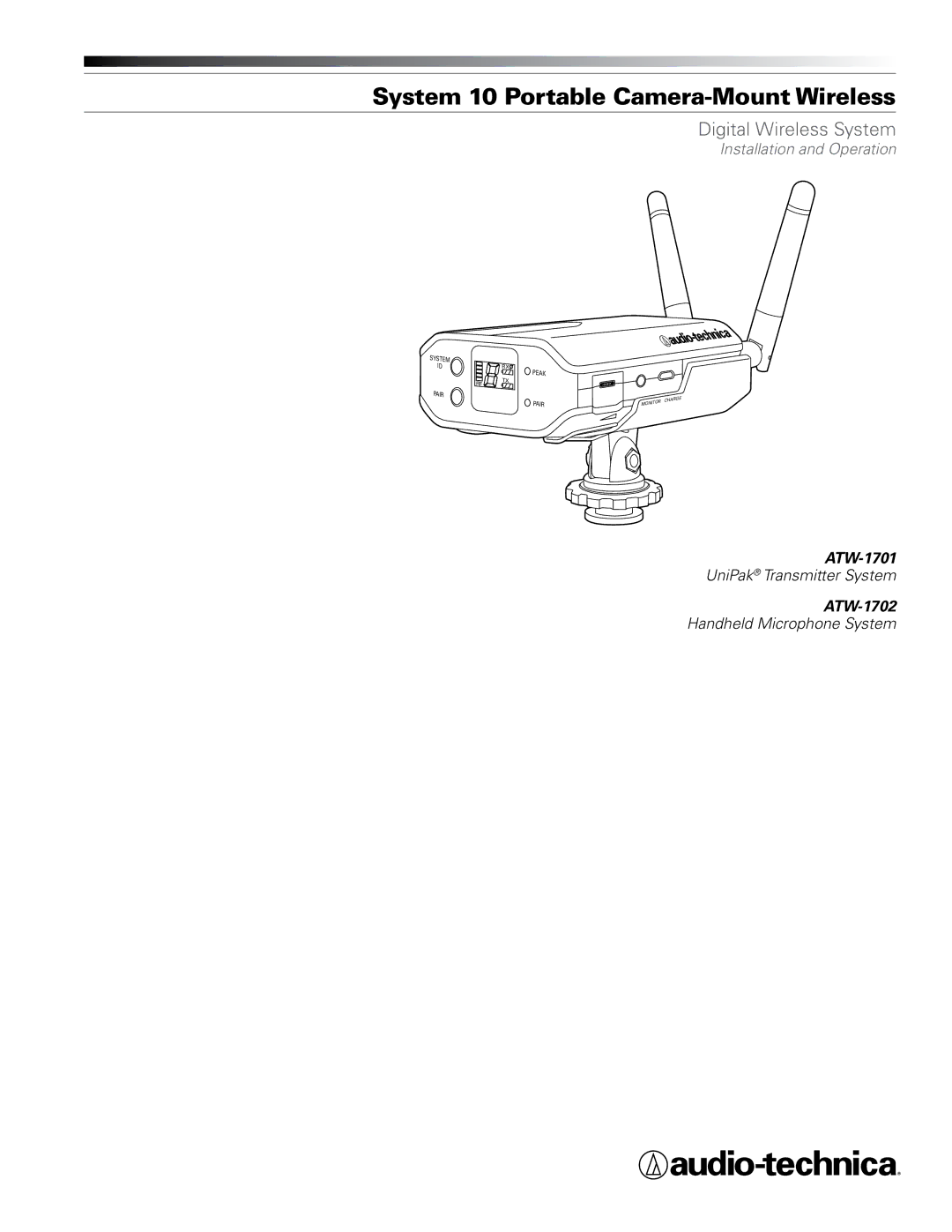 Audio-Technica atw1702, atw-1701 manual System 10 Portable Camera-Mount Wireless 