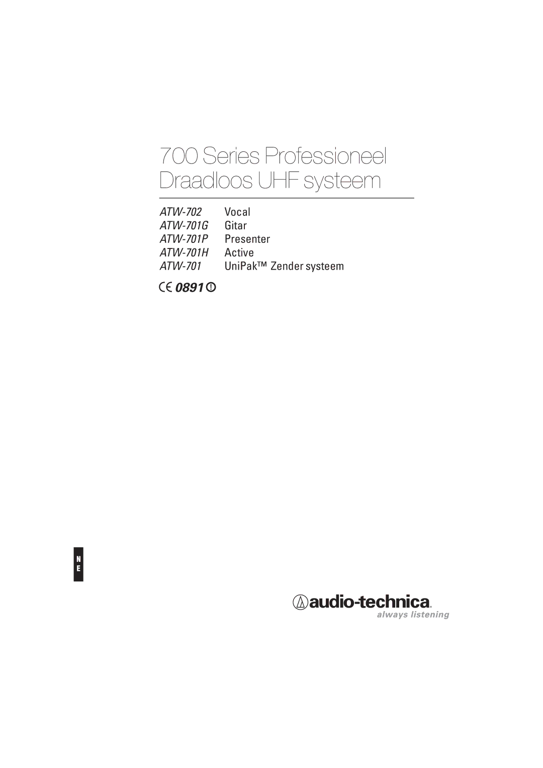 Audio-Technica ATW-702, ATW-701P, ATW-701H, ATW-701G manual Series Professioneel Draadloos UHF systeem 