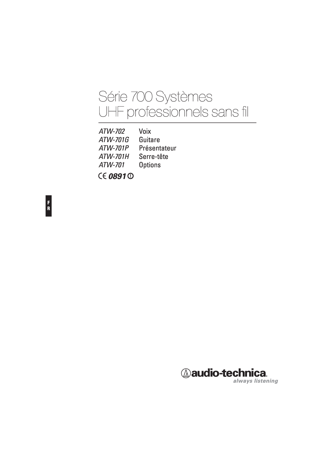 Audio-Technica Série 700 Systèmes UHF professionnels sans fil, ATW-702 Voix ATW-701G Guitare, 0891, ATW-701 Options 