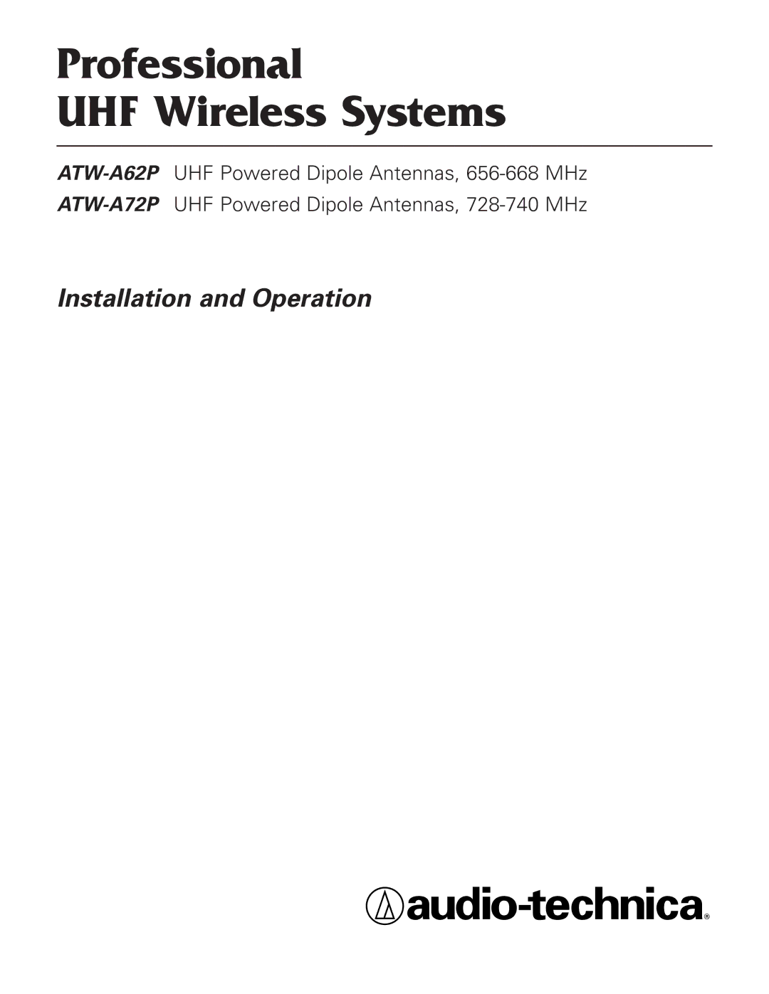 Audio-Technica ATW-A72P, ATW-A62P manual Professional UHF Wireless Systems 