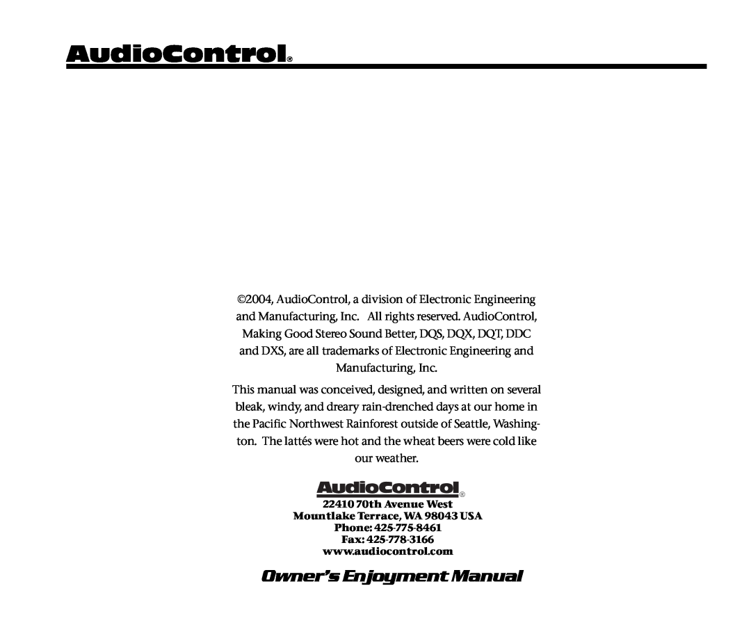 AudioControl DQS AudioControl, Owner’s Enjoyment Manual, 22410 70th Avenue West, Mountlake Terrace, WA 98043 USA Phone Fax 