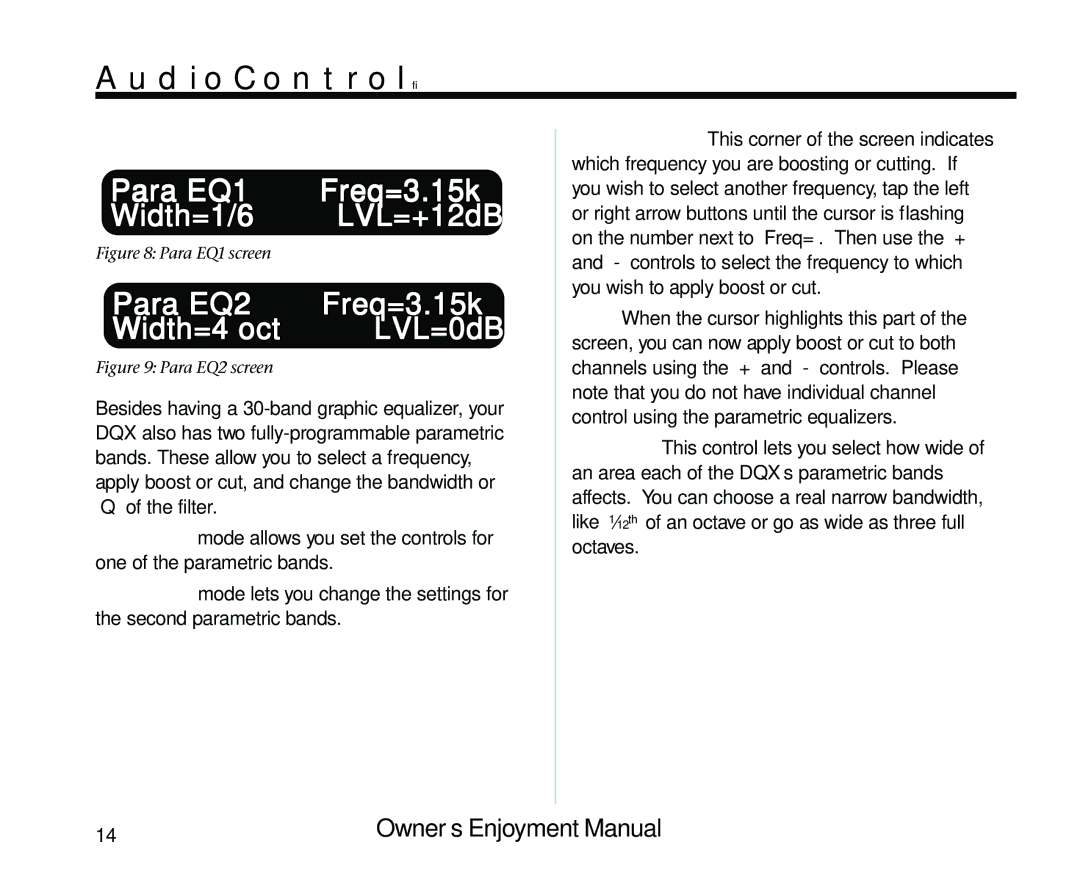 AudioControl DQX manual Para EQ1 Freq=3.15k Width=1/6 LVL=+12dB 