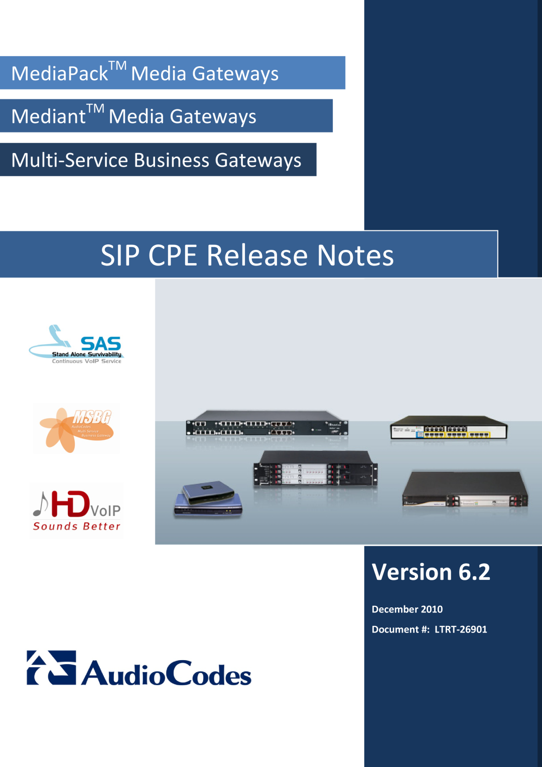 AudioControl VERSION 6.2 manual SIP CPE Release Notes, Version, MediaPackTM Media Gateways MediantTM Media Gateways 
