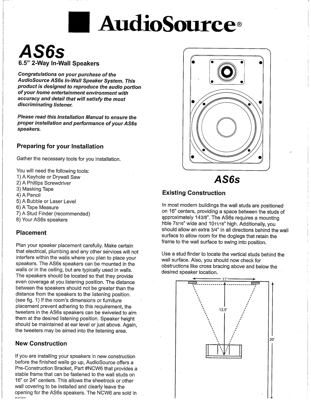 AudioSource AudioSource 6.5" 2-Way In-Wall Speaker System installation manual AS6s, 6.5” 2-Way In-WallSpeakers, Placement 