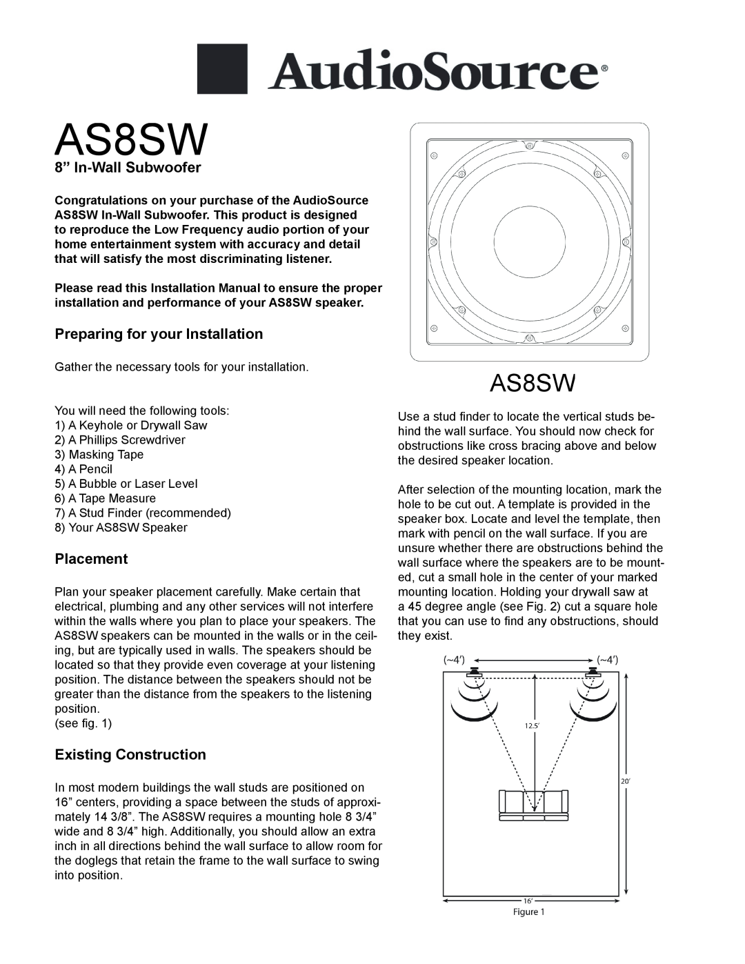 AudioSource 8 In-Wall Subwoofer installation manual AS8SW, 8” In-WallSubwoofer, Preparing for your Installation, Placement 