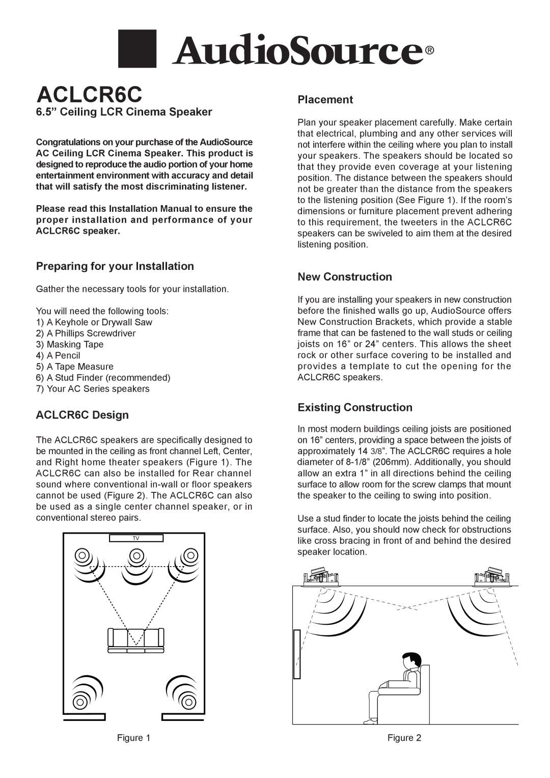 AudioSource 6.5 CEILING LCR CINEMA SPEAKER installation manual Ceiling LCR Cinema Speaker, ACLCR6C Design, Placement 