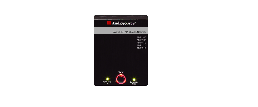 AudioSource AMP 310, AMP 210, AMP 110, AMP 100, AMP 102 manual Amplifier Application Guide 