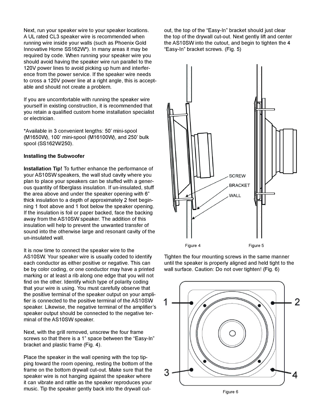 AudioSource AS10SW, 10 In-Wall Subwoofer installation manual Installing the Subwoofer 