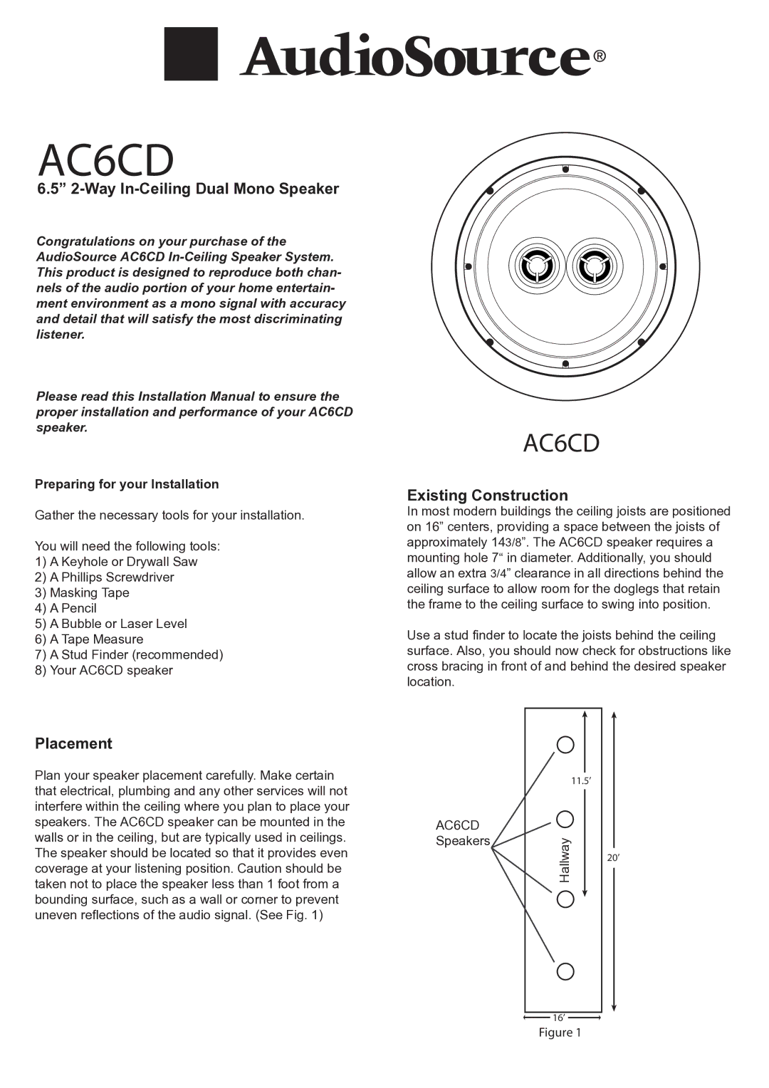 AudioSource AudioSource In-Ceiling Speaker System installation manual Way In-Ceiling Dual Mono Speaker, Placement 