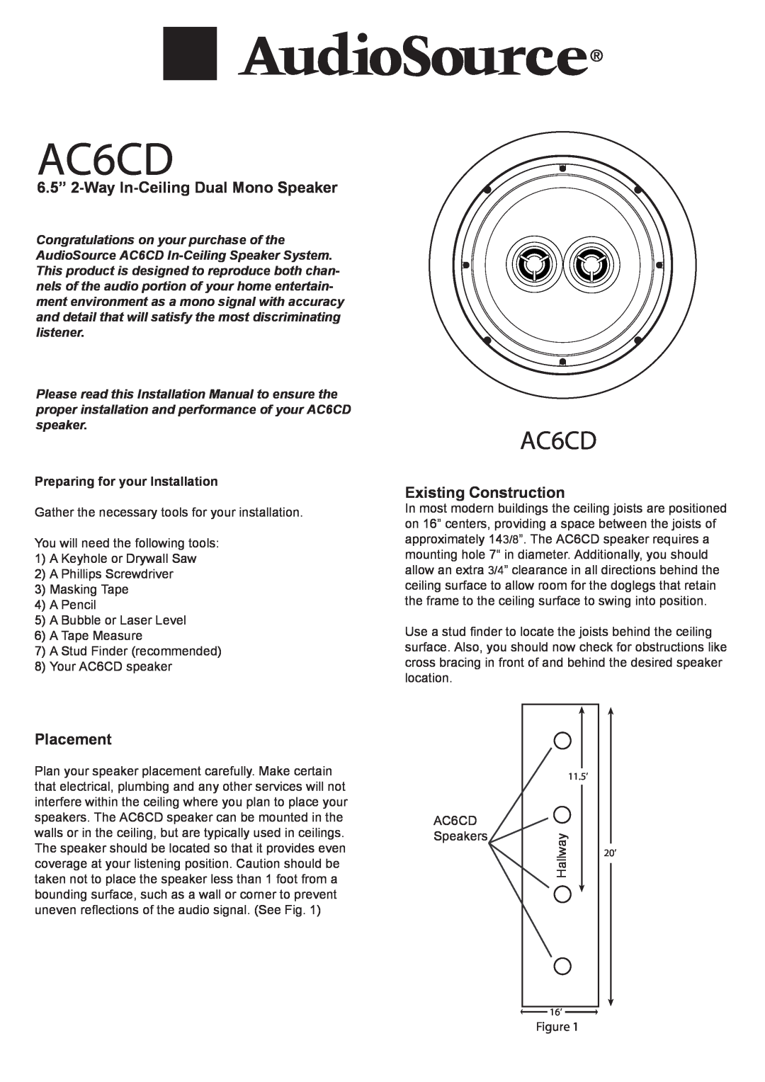AudioSource AudioSource In-Ceiling Speaker System installation manual AC6CD, 6.5” 2-Way In-CeilingDual Mono Speaker 