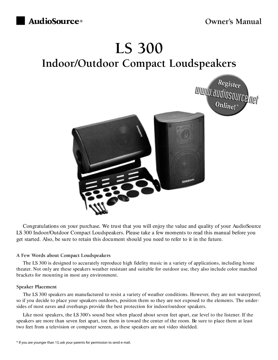 AudioSource Indoor/Outdoor Compact Loudspeakers, LS 300 owner manual Www, Net, Few Words about Compact Loudspeakers 