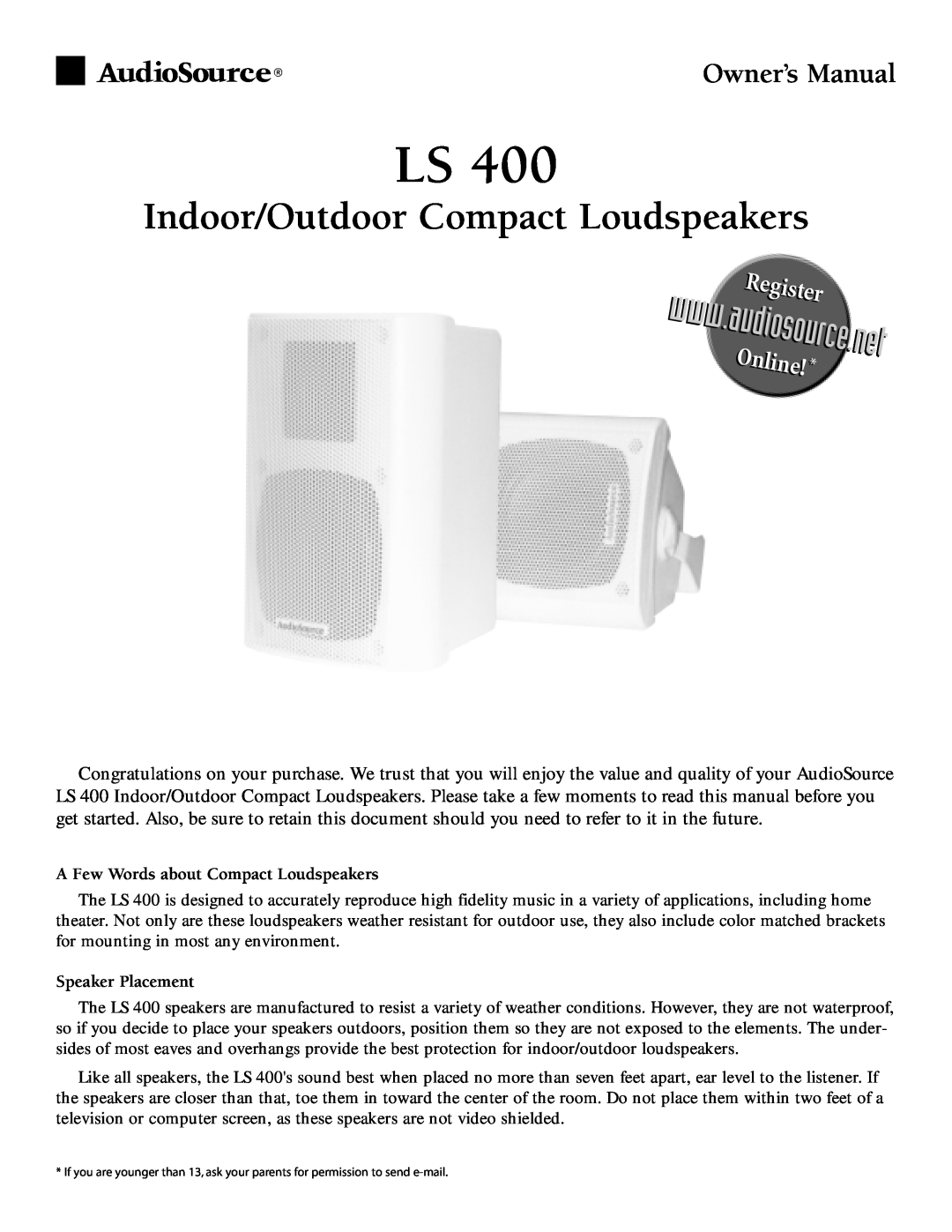 AudioSource Indoor/Outdoor Compact Loudspeakers owner manual A Few Words about Compact Loudspeakers, Speaker Placement 