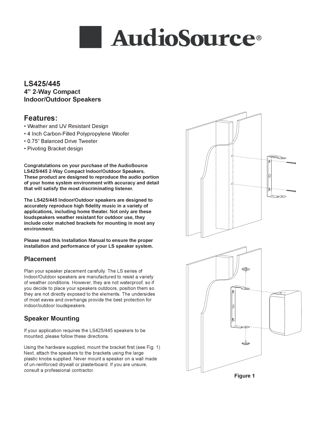 AudioSource 2-Way Compact Indoor/Outdoor Speakers installation manual LS425/445, Features, Placement, Speaker Mounting 