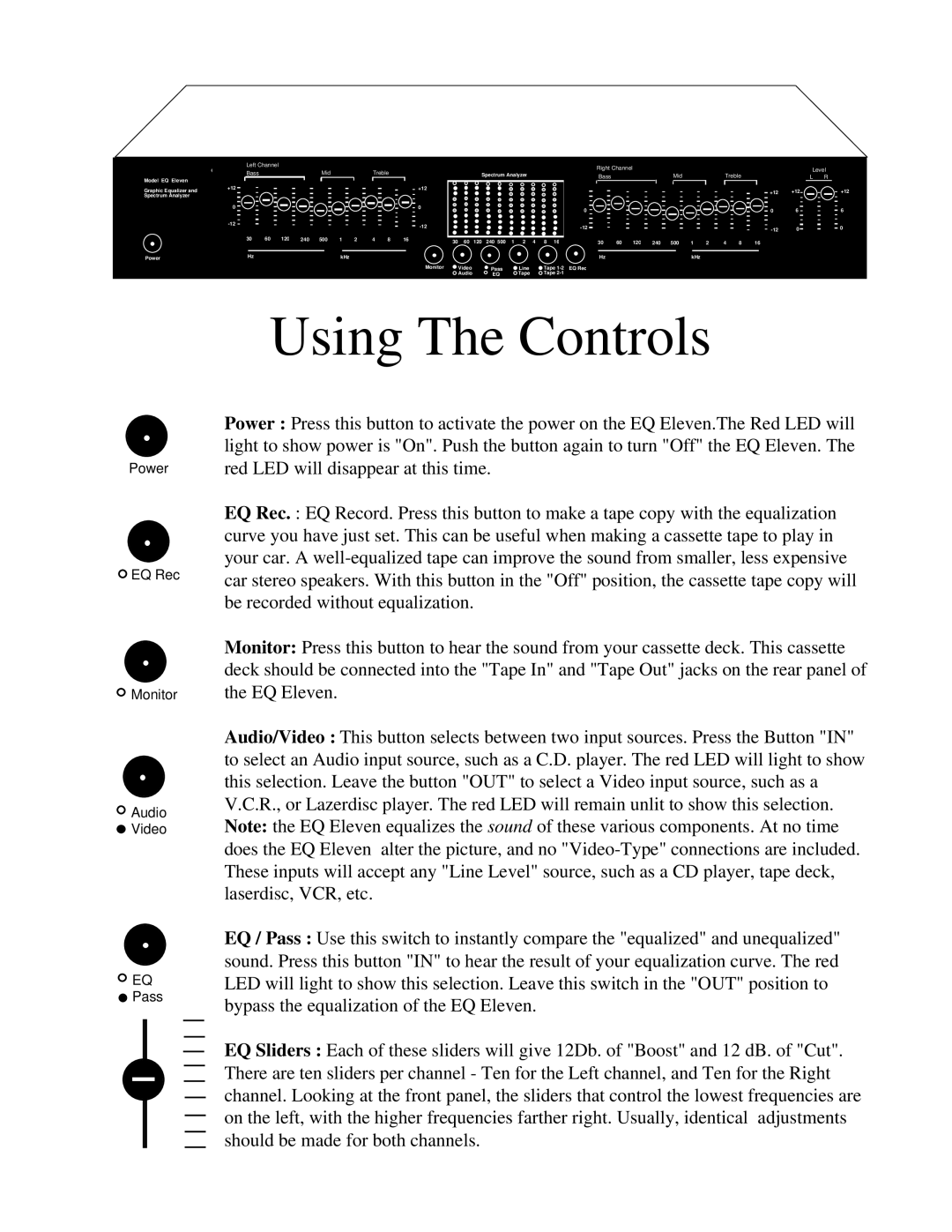 AudioSource EQ Eleven owner manual Using The Controls, Left Channel Bass Mid Treble 