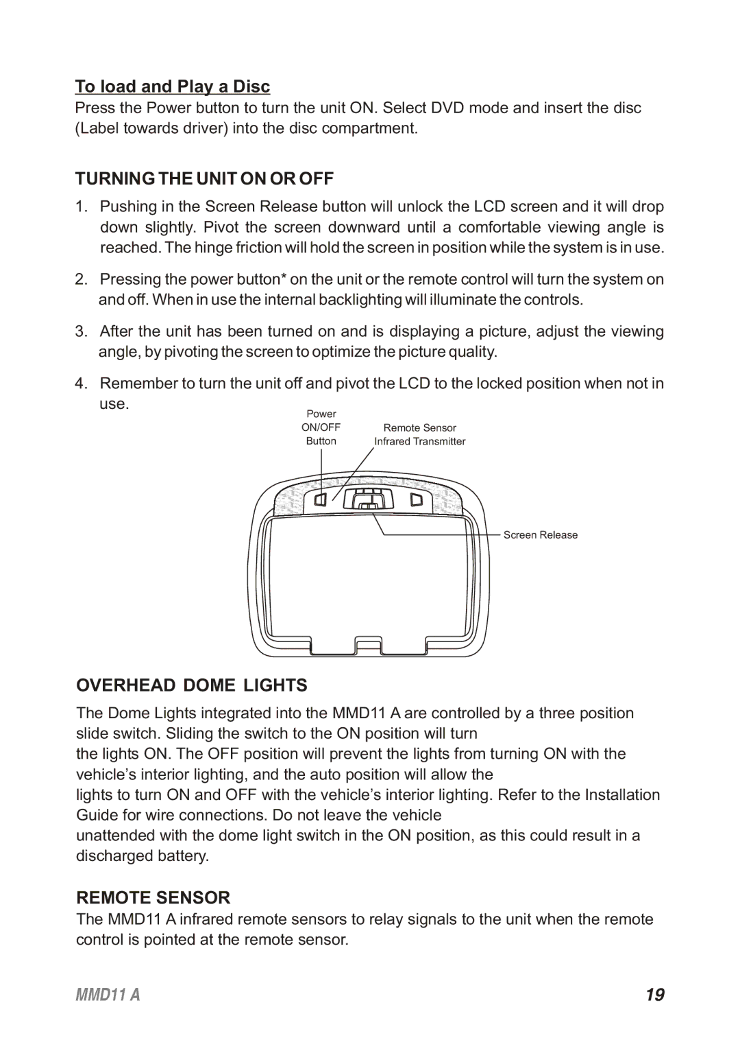 Audiovox MMD11A, 128-8652 To load and Play a Disc, Turning the Unit on or OFF, Overhead Dome Lights, Remote Sensor 