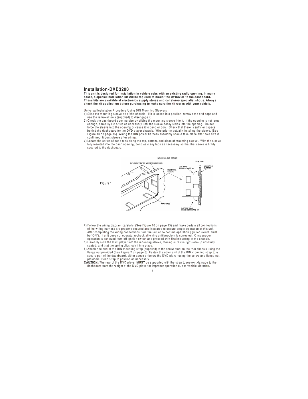 Audiovox 3200 owner manual Installation-D V D 