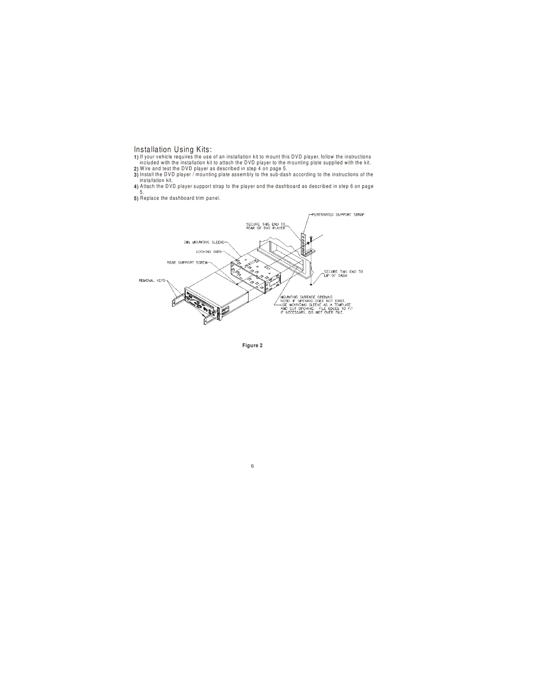 Audiovox 3200 owner manual Installation Using Kits 