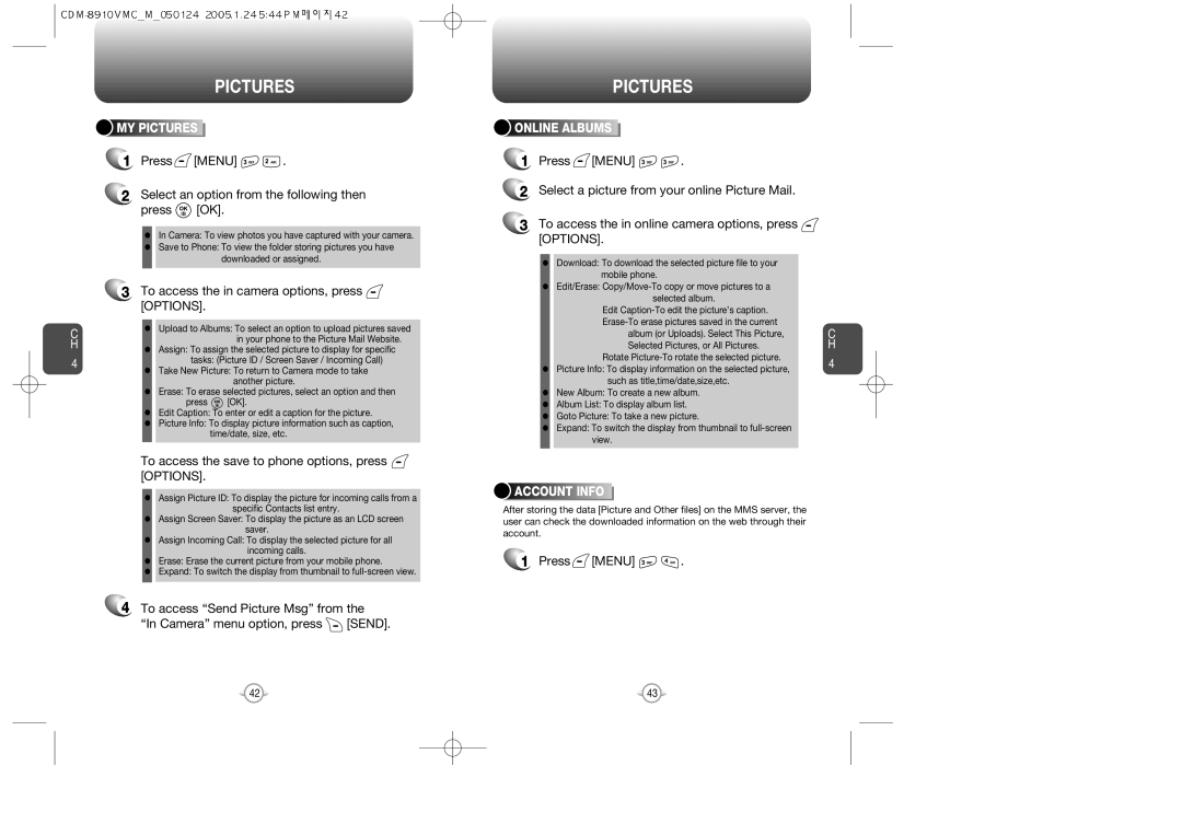 Audiovox 8910 manual To access the in camera options, press Options, To access the save to phone options, press Options 