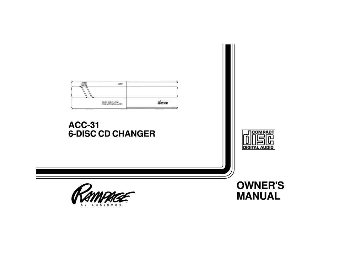 Audiovox ACC31 owner manual Compact Digital Audio, ACC-31 6-DISCCD CHANGER, DIGITAL AUDIO 6 DISC, Compact Disc Changer 