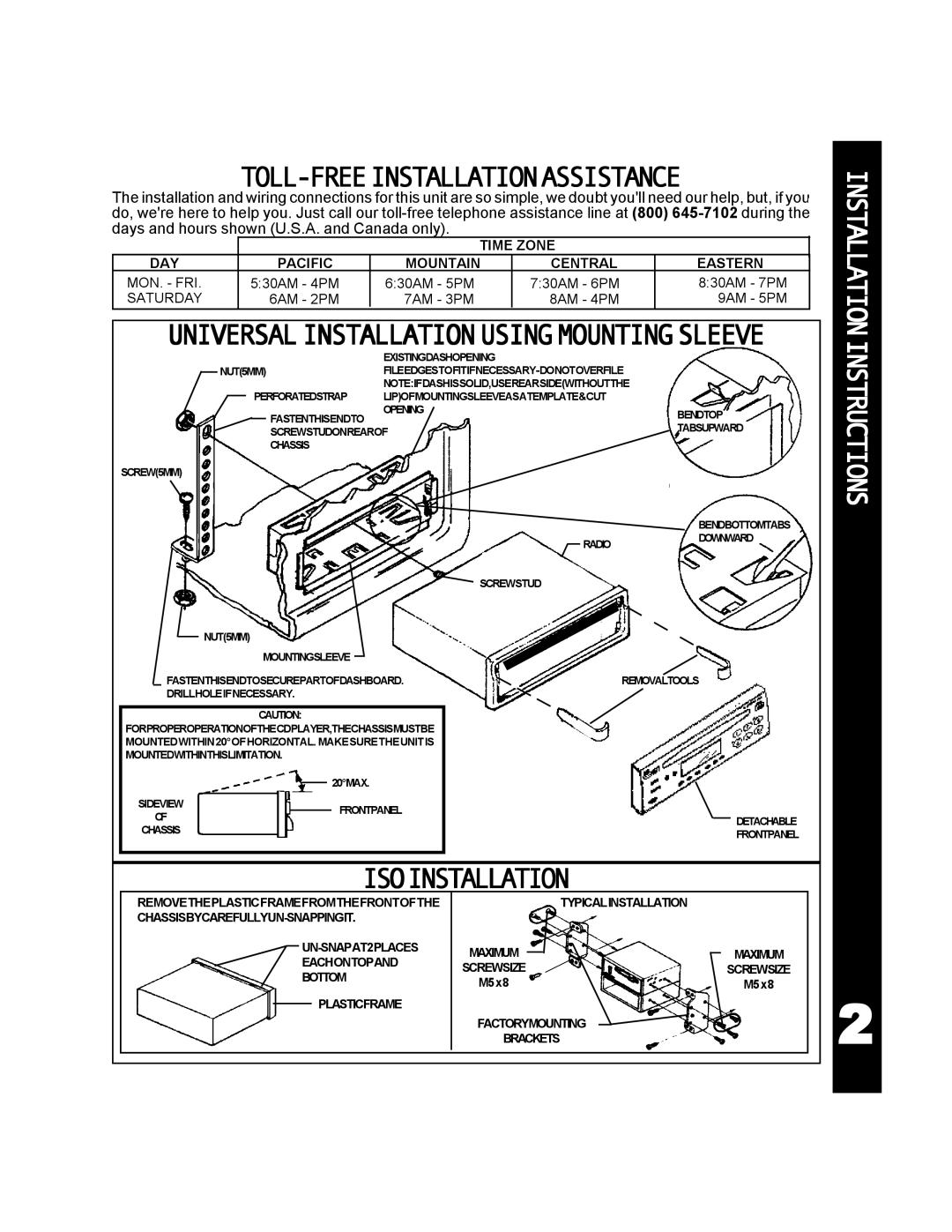 Audiovox ACD-25 Toll-Freeinstallationassistance, Isoinstallation, Time Zone DAY Pacific Mountain Central Eastern MON. FRI 