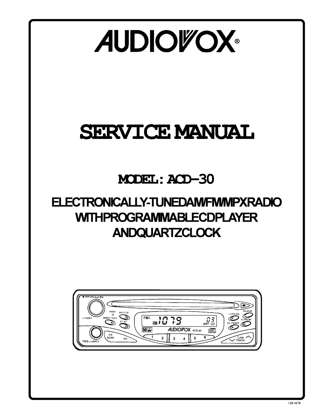 Audiovox service manual MODEL ACD-30, Electronically-Tunedam/Fm/Mpxradio, Withprogrammablecdplayer Andquartzclock 