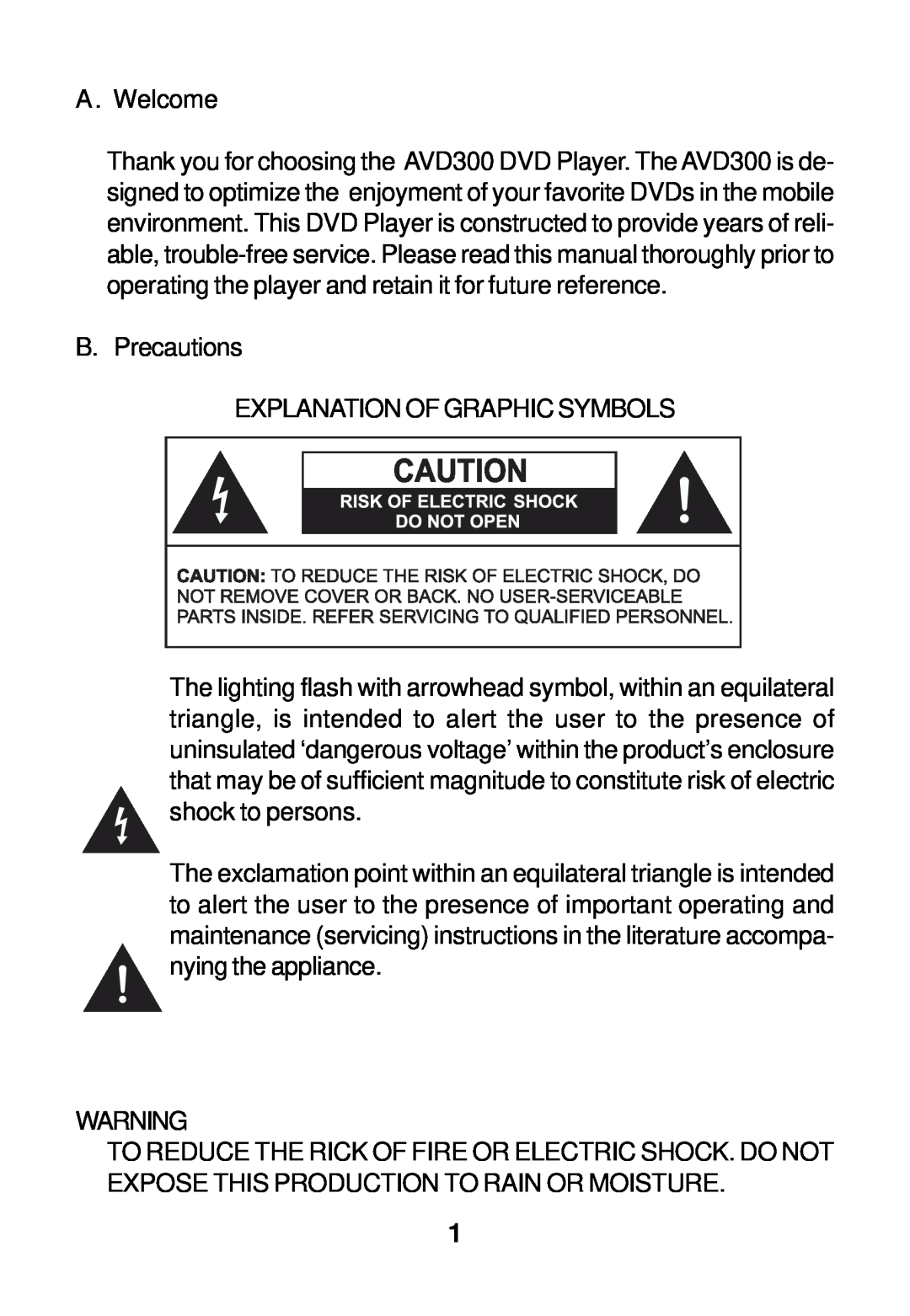 Audiovox AVD300 owner manual A . Welcome, B. Precautions EXPLANATION OF GRAPHIC SYMBOLS 