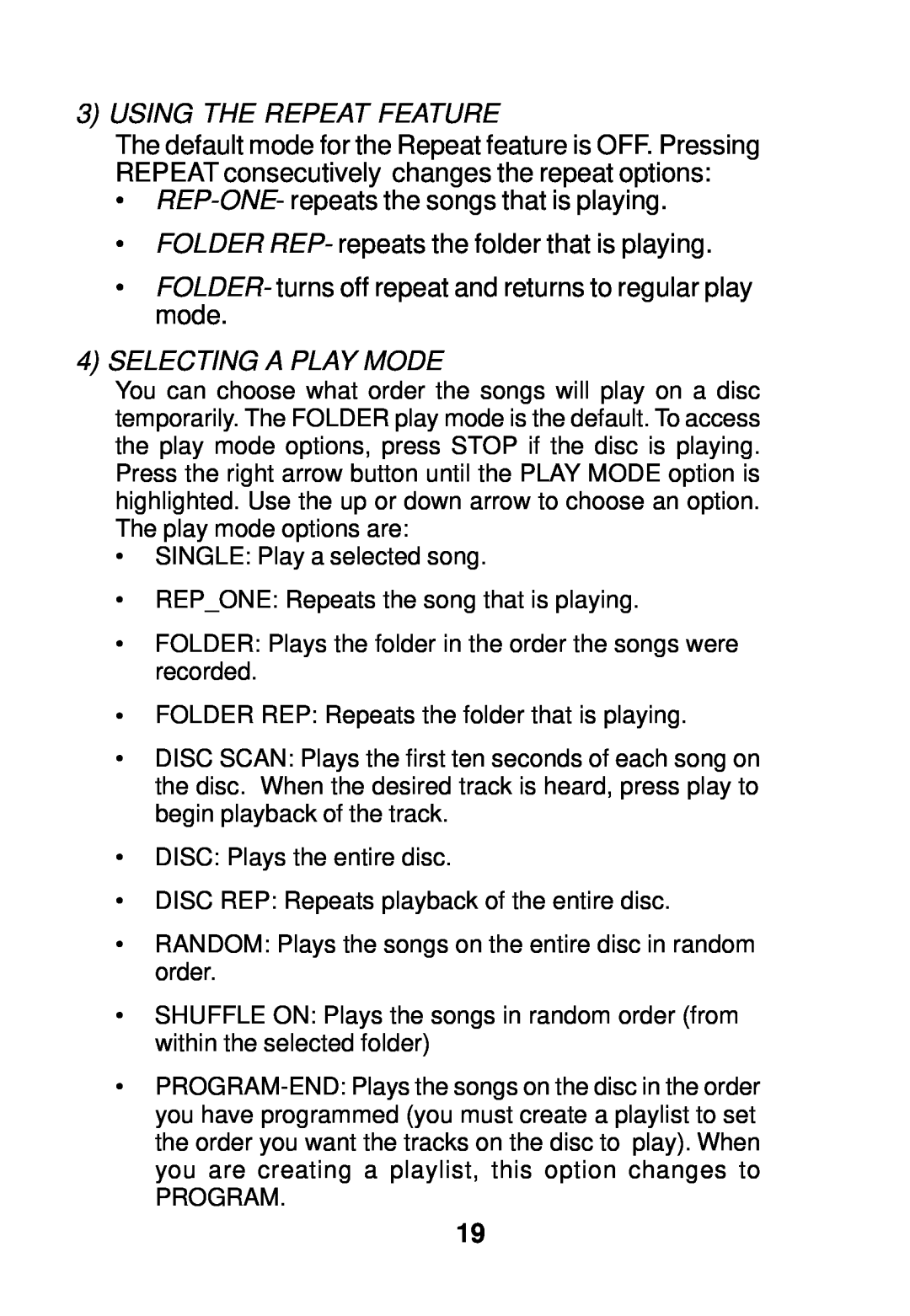 Audiovox AVD300 owner manual Using The Repeat Feature, REP-ONE- repeats the songs that is playing, Selecting A Play Mode 