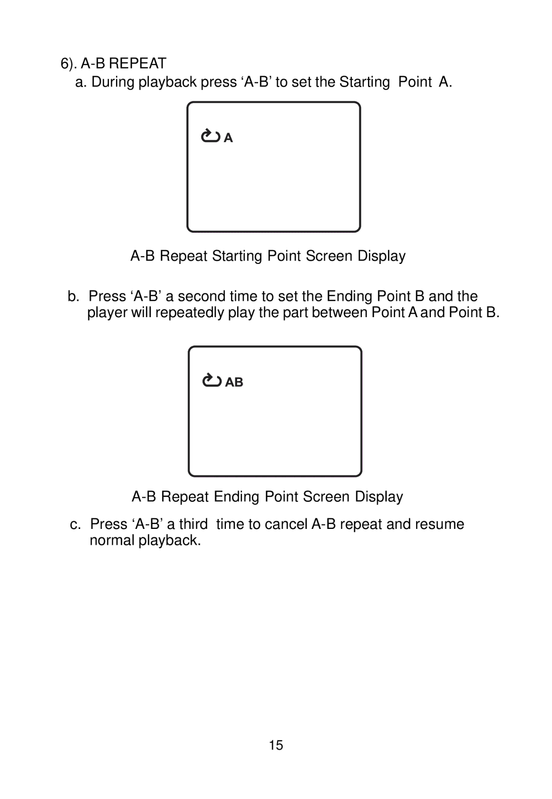 Audiovox AVD300T owner manual B Repeat, Repeat Starting Point Screen Display, Repeat Ending Point Screen Display 