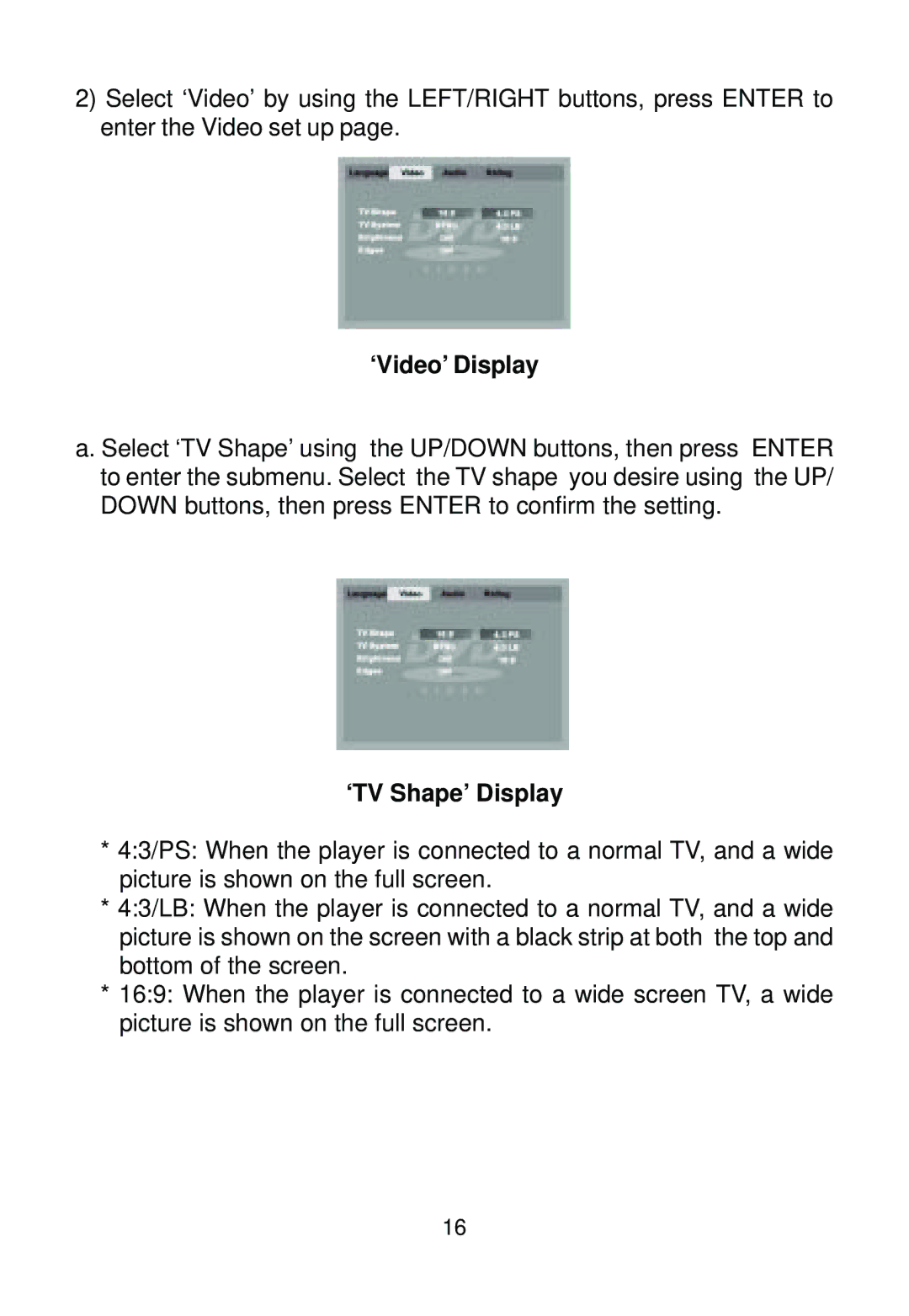 Audiovox AVD400 owner manual ‘Video’ Display, ‘TV Shape’ Display 