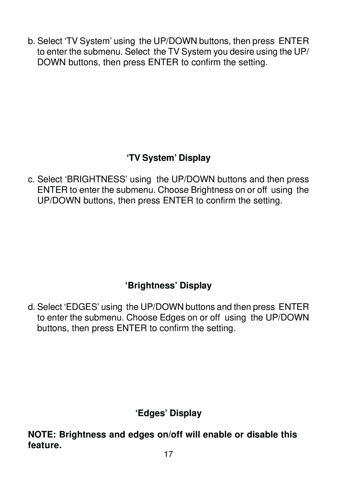 Audiovox AVD400 owner manual ‘TV System’ Display, ‘Brightness’ Display, ‘Edges’ Display 