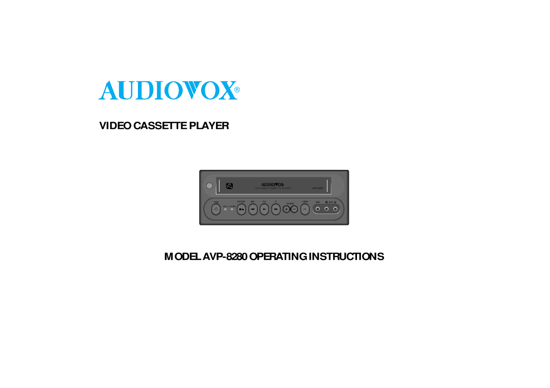 Audiovox AVP8280 manual Video Cassette Player Model AVP-8280 Operating Instructions 