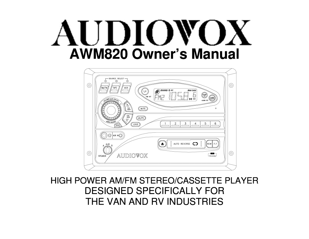 Audiovox AWM820 owner manual High Power Am/Fm Stereo/Cassette Player 