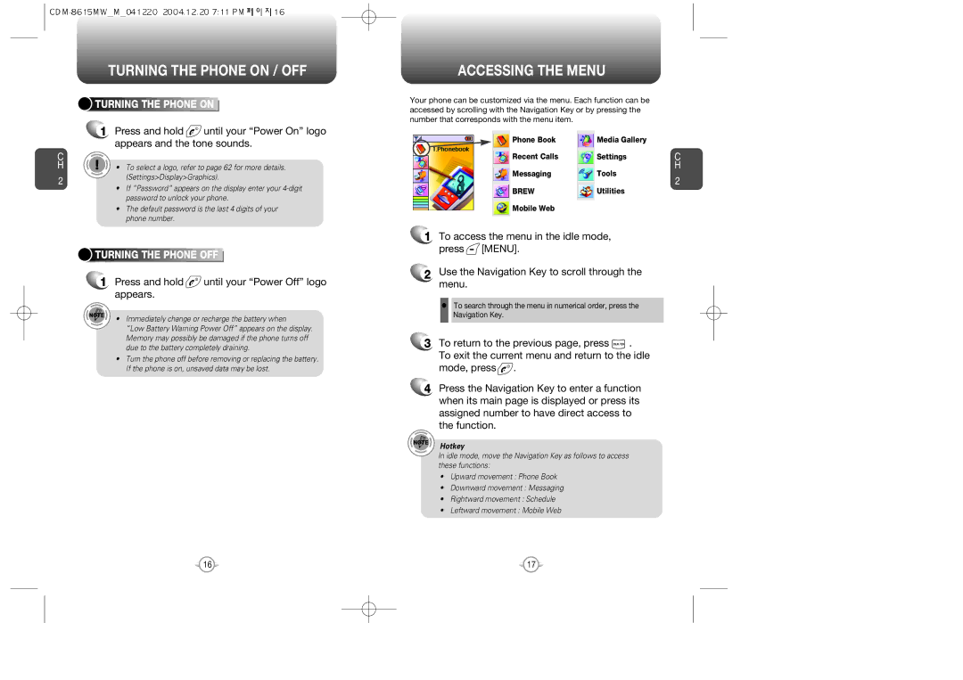 Audiovox CDM-8615 manual Turning the Phone on / OFF, Accessing the Menu, Press and hold until your Power Off logo appears 