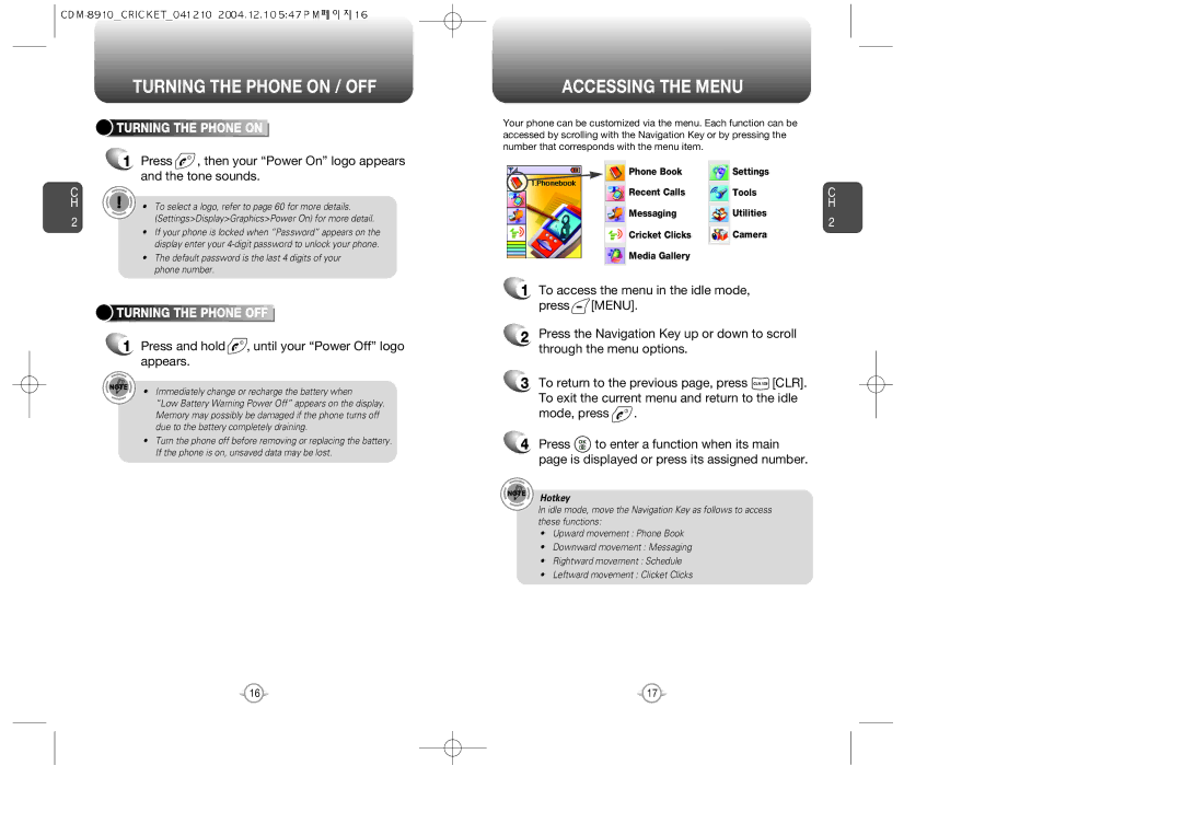 Audiovox CDM-89100C Turning the Phone on / OFF, Accessing the Menu, Press and hold , until your Power Off logo appears 