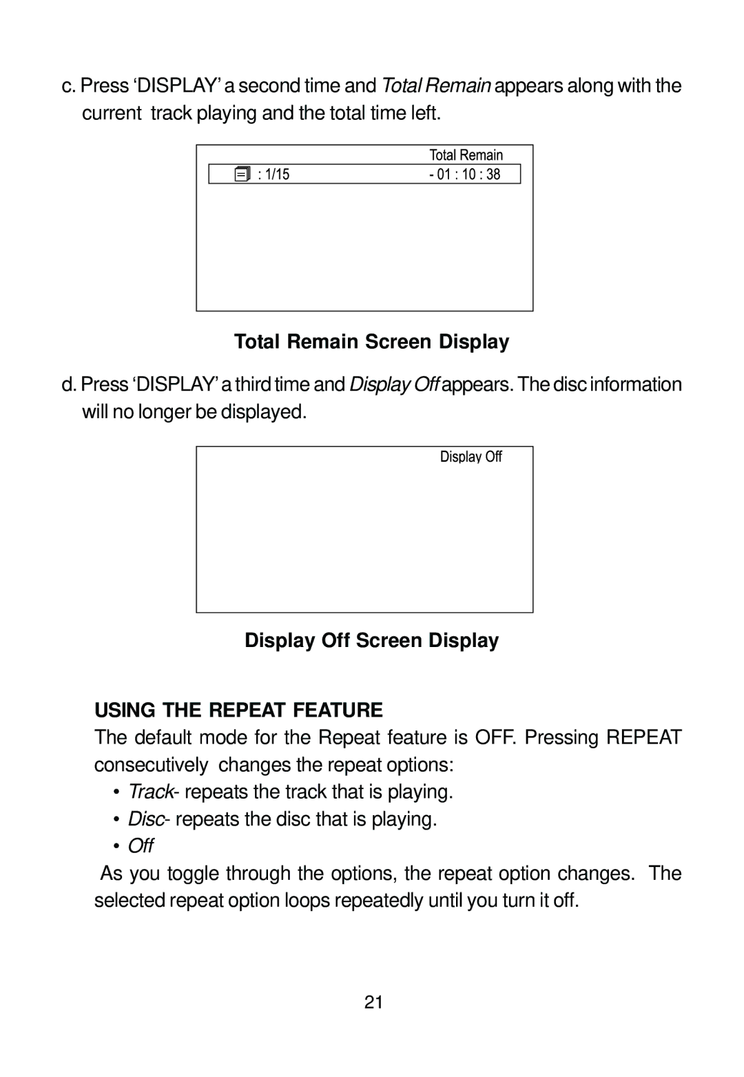 Audiovox D1500A manual Total Remain Screen Display, Display Off Screen Display, Using the Repeat Feature 