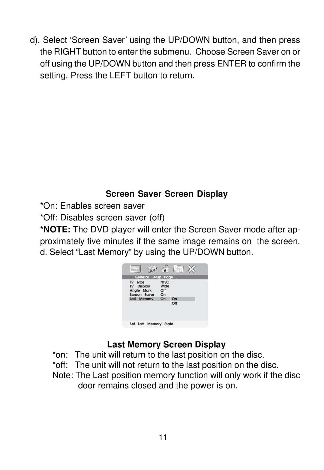 Audiovox D1712 manual Screen Saver Screen Display, Last Memory Screen Display 