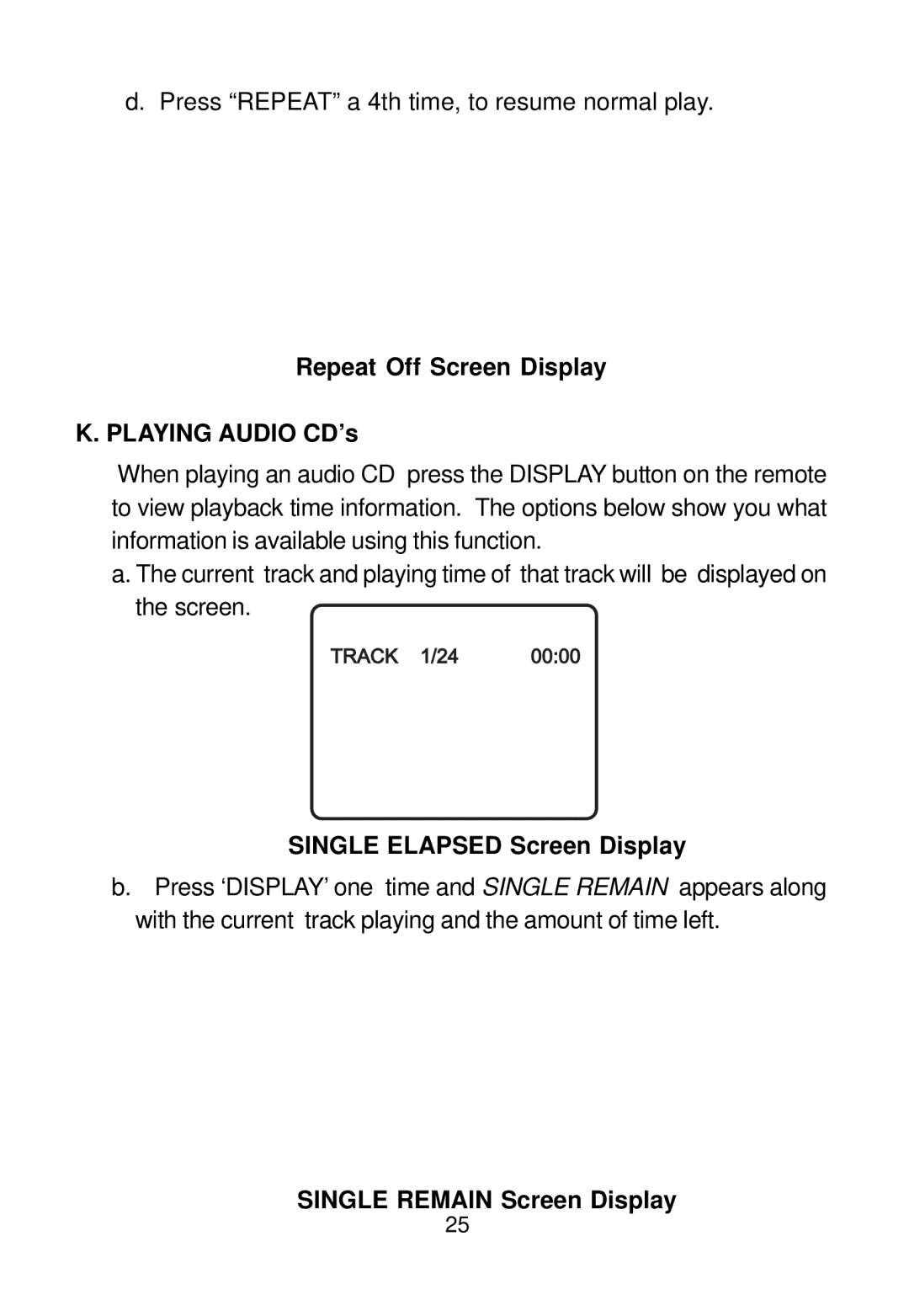 Audiovox D1712 Repeat Off Screen Display Playing Audio CD’s, Single Elapsed Screen Display, Single Remain Screen Display 