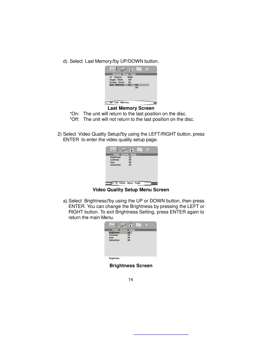 Audiovox D1718ES manual Last Memory Screen, Video Quality Setup Menu Screen, Brightness Screen 