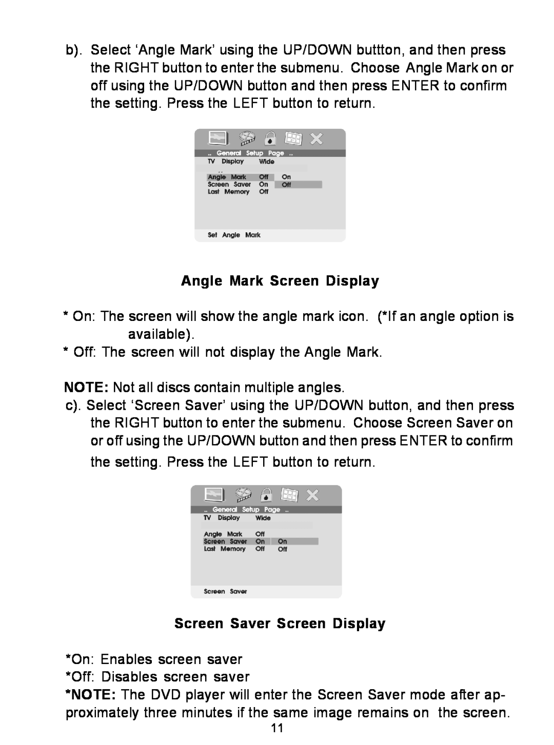 Audiovox D1726 manual Angle Mark Screen Display, Screen Saver Screen Display 