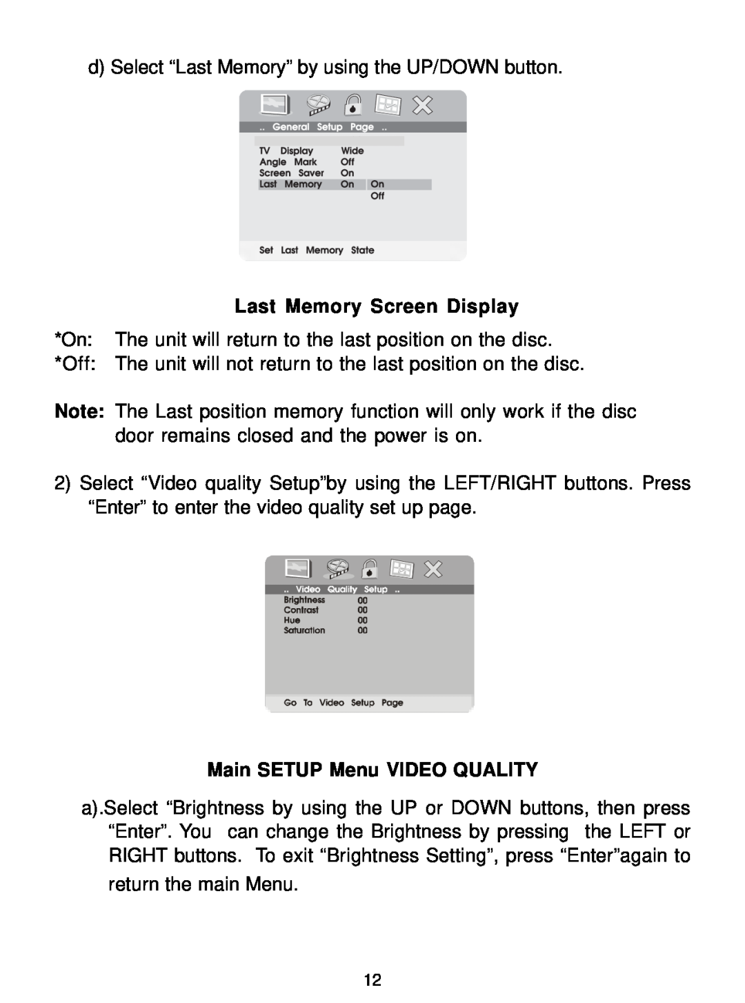Audiovox D1726 manual Last Memory Screen Display, Main SETUP Menu VIDEO QUALITY 